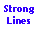 Strong Lines